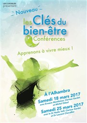 Les Clés du Bien-être | avec Clarisse Gardet, Nadia Volf et Laurent Chevallier Alhambra - Grande Salle Affiche