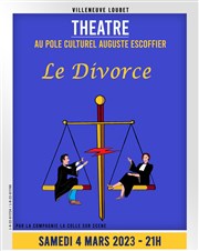 Le divorce Thtre du Pole Culturel Auguste Escoffier Affiche