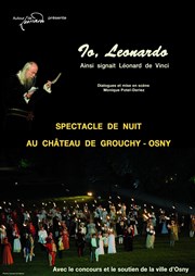Io, Leonardo | Ainsi signait Léonard de Vinci Parc du Chteau de Grouchy Affiche