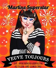 Martine Superstar dans Veuve toujours Artishow Cabaret Affiche