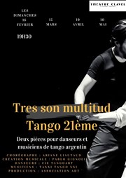 Tres son multitud et Tango XXIe - par la Compagnie Tangoart Thtre Clavel Affiche