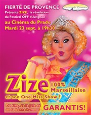 Zize dans 100% Marseillaise - One Miss Show Cinma Le Prado Affiche