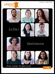 Life : Sentence Laurette Thtre Avignon - Petite salle Affiche