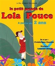 Le Petit Monde de Lola Pouce Tho Thtre - Salle Tho Affiche