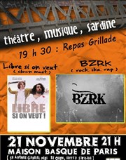 Libre si on veut & BZRK La maison Basque de Paris Affiche