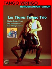 Los Tigres Tango Trio : Tango Vertigo, humour et amour La Sguinire Affiche
