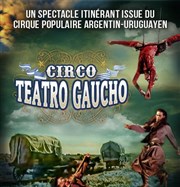 Circo Teatro Gaucho Thtre Clavel Affiche