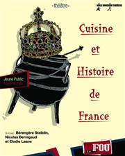 Cuisine et Histoire de France, même recettes Thtre Le Fou Affiche