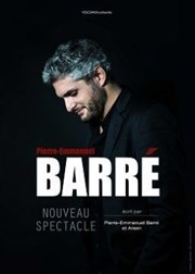 Pierre Emmanuel Barre | Nouveau spectacle Thtre du Jeu de paume Affiche