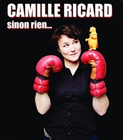 Camille Ricard dans Camille Ricard sinon rien... Le Paris de l'Humour Affiche