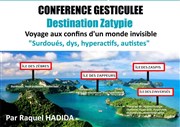 Conférence Gesticulée : Destination Zatypie Thtre de la Plume Affiche