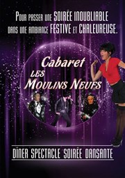 Dîner-spectacle, soirée dansante Les Moulins Neufs Affiche