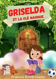 Griselda et la clé magique Parc de la Poudrerie Affiche