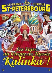 Le grand cirque de Saint-Petersbourg dans Kalinka | - Tours Chapiteau Le Grand cirque de Saint Petersbourg  Tours Affiche