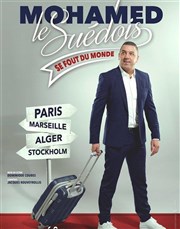 Mohamed le Suédois dans Mohamed le Suédois se fout du monde La Comdie de Toulouse Affiche