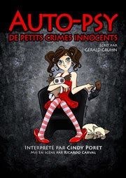Cindy Poret dans Auto-psy (de petits crimes innocents) La Comdie de Limoges Affiche