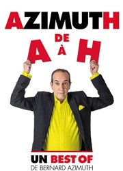 Bernard Azimuth dans Azimuth de A à H L'Azile La Rochelle Affiche