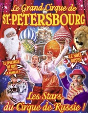 Le Grand Cirque de Noël à Abbeville Chapiteau Le Grand Cirque de Saint Petersbourg  Abbeville Affiche