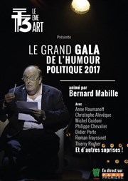 Le Grand Gala de l'humour politique 2017 Thtre de la Tour Eiffel Affiche