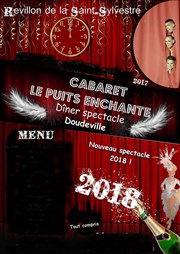 Fêtons le 31 Décembre 2017 Cabaret Le Puits Enchant Affiche