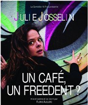 Julie Josselin dans Un café un freedent? Le Conntable Affiche