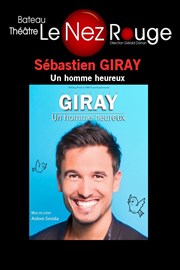 Sébastien Giray dans Un homme heureux Le Nez Rouge Affiche