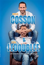 Arnaud Cosson et Cyril Ledoublée dans Un con peut en cacher un autre Les Arts dans l'R Affiche