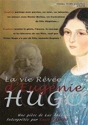 La vie rêvée d'Eugénie Hugo Centre Culturel des Minimes Affiche