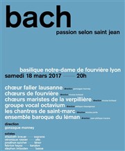 Bach passion selon Saint Jean Basilique de Fourvire Affiche
