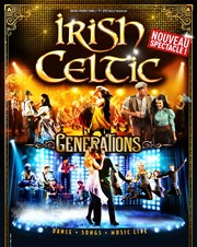 Irish Celtic Generations Parc des Expositions Les Arnes Affiche