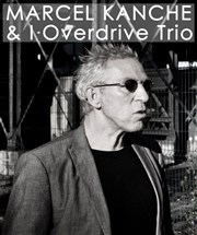 Marcel Kanche & I Overdrive Trio L'Europen Affiche