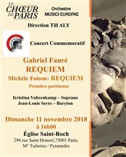 Célébrations 14-18 : Gabriel Fauré - Requiem & Michèle Foison - Requiem Eglise Saint Roch Affiche