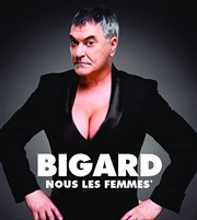 Jean-Marie Bigard dans Nous les Femmes Chapiteau du Cirque Holiday  Annecy Affiche