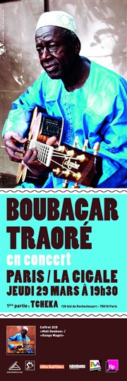 Boubacar Traoré + 1ère partie : Tcheka La Cigale Affiche