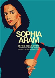 Sophia Aram dans Le Fond de l'air effraie Thtre Sbastopol Affiche
