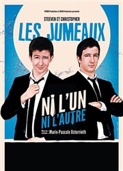 Steeven et Christopher les Jumeaux dans Ni l'un ni l'autre La Comdie de Toulouse Affiche
