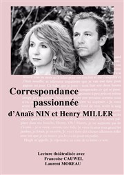 Correspondance passionnée d'Anaïs Nin et Henry Miller Caf Thtre du Ttard Affiche