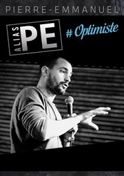 Pierre-Emmanuel alias PE dans Optimiste Spotlight Affiche