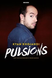 Kyan Khojandi dans Pulsions Casino Thtre Lucien Barrire Affiche
