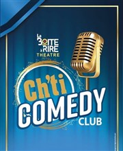 Ch'ti comedy club La Bote  rire Lille Affiche