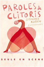 Stéphanie Agrain dans Paroles de clitoris Comdie Triomphe Affiche