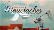 Moustaches Prsence Pasteur - Salle Marie Grard Affiche