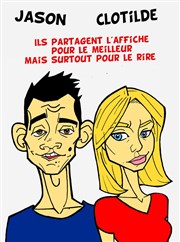 Clotilde et Jason dans Ils partagent l'affiche pour le meilleur mais surtout pour le rire Le Paris de l'Humour Affiche