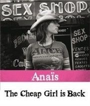 Anaïs | The Cheap Girl is Back ! Le Divan du Monde Affiche