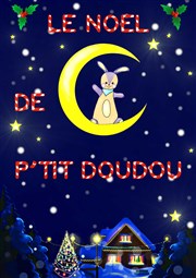 Le Noël de P'tit Doudou Comdie de Grenoble Affiche