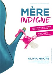 Olivia Moore dans Mère Indigne Thtre de la Cit Affiche