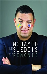 Mohamed Le Suédois dans Mohamed Le Suédois rémonté La Comdie de Nice Affiche