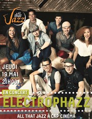 Electrophazz | All that jazz Cap Cinma de prigueux Affiche