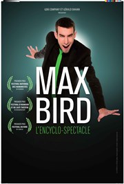 Max Bird dans L'encyclo spectacle La Basse Cour Affiche
