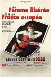 Une femme libérée dans une France occupée (Nini) La Compagnie du Caf-Thtre - Grande Salle Affiche